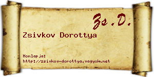 Zsivkov Dorottya névjegykártya